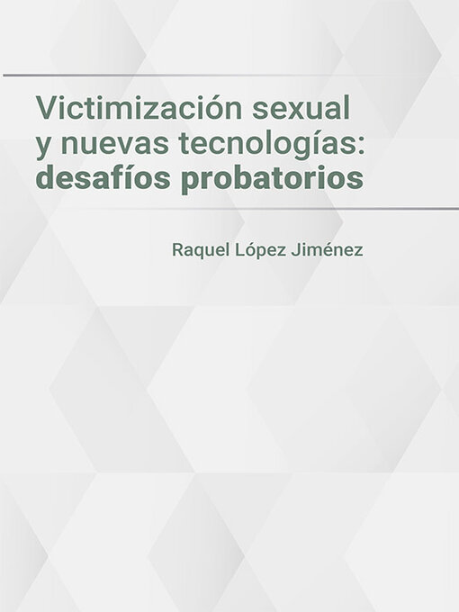 Title details for Victimización sexual y nuevas tecnologías by Raquel López Jiménez - Available